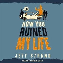 How You Ruined My Life - Strand, Jeff