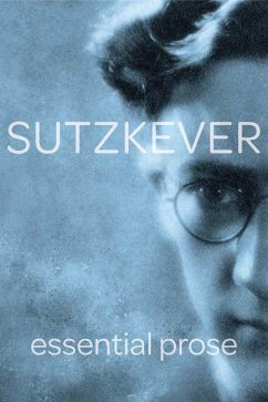 Sutzkever Essential Prose - Sutzkever, Avrom