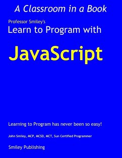 Learn to Program with JavaScript - Smiley, John