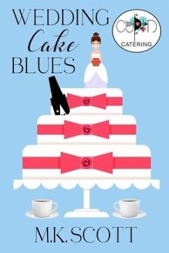 Wedding Cake Blues - Scott, M. K.