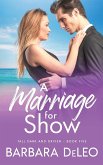 A Marriage for Show- A sweet, small town, marriage of convenience, second chance romance