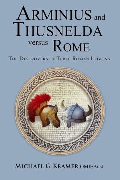 Arminius and Thusnelda Versus Rome - Kramer, Michael G