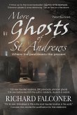 More Ghosts of St Andrews