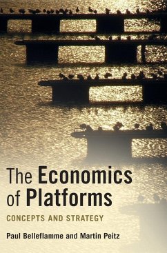 The Economics of Platforms - Belleflamme, Paul; Peitz, Martin