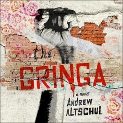 The Gringa - Altschul, Andrew