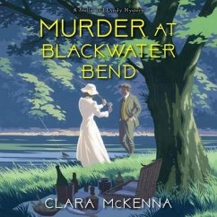 Murder at Blackwater Bend Lib/E - Mckenna, Clara