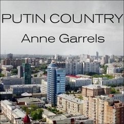 Putin Country Lib/E: A Journey Into the Real Russia - Garrels, Anne; Garrles, Anne