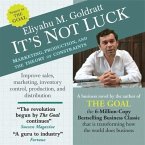 It's Not Luck Lib/E: Marketing, Production, and the Theory of Constraints