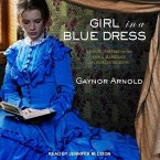 Girl in a Blue Dress Lib/E: A Novel Inspired by the Life and Marriage of Charles Dickens