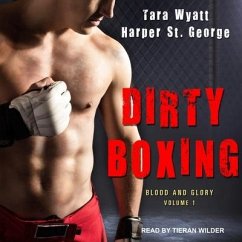 Dirty Boxing - Wyatt, Tara; George, Harper St