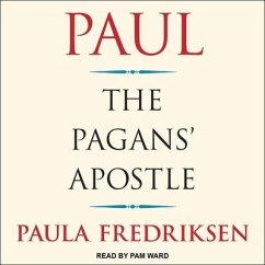Paul Lib/E: The Pagans' Apostle - Fredriksen, Paula