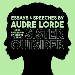 Sister Outsider: Essays and Speeches - Lorde, Audre