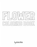Flower Coloring Book for Adults - Create Your Own Doodle Cover (8x10 Softcover Personalized Coloring Book / Activity Book)