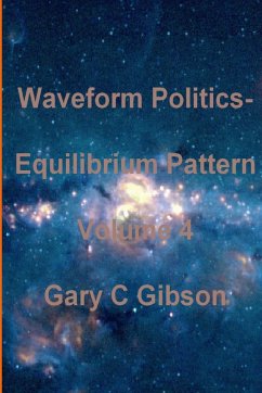 Waveform Politics; Equilibrium Pattern Volume 4 - Gibson, Gary