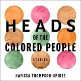 Heads of the Colored People Lib/E: Stories