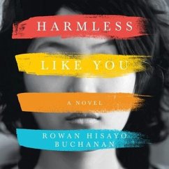 Harmless Like You Lib/E - Buchanan, Rowan Hisayo
