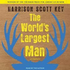 The World's Largest Man: A Memoir - Key, Harrison Scott