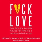 F*ck Love Lib/E: One Shrink's Sensible Advice for Finding a Lasting Relationship