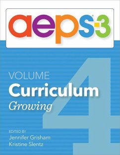 Aeps(r)-3 Curriculum--Growing (Volume 4) - Bricker, Diane; Dionne, Carmen; Grisham, Jennifer; Johnson, Joann; Macy, Marisa; Slentz, Kristine; Waddell, Misti