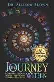 The Journey Within: A Christian's Guide to 14 Non-traditional Spiritual Practices