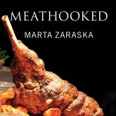 Meathooked Lib/E: The History and Science of Our 2.5-Million-Year Obsession with Meat