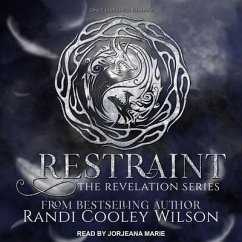 Restraint - Wilson, Randi Cooley