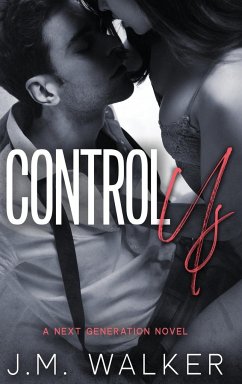 Control Us (Next Generation, #1) - Walker, J. M.