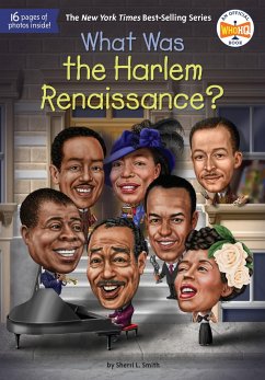 What Was the Harlem Renaissance? - Smith, Sherri L; Who Hq