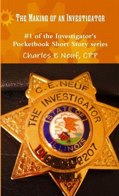 Making of an Investigator - Neuf, Cpp Charles E