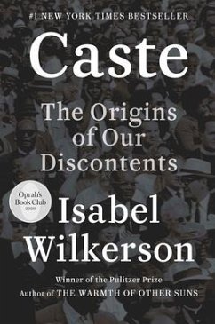 Caste: The Origins of Our Discontents - Wilkerson, Isabel