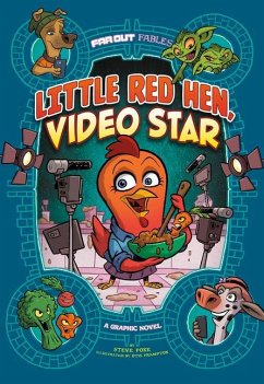 Little Red Hen, Video Star: A Graphic Novel - Foxe, Steve