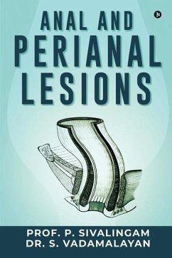 Anal and Perianal Lesions - S Vadamalayan; P Sivalingam