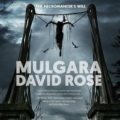 Mulgara Lib/E: The Necromancer's Will - Rose, David