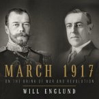 March 1917 Lib/E: On the Brink of War and Revolution