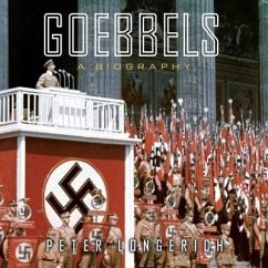 Goebbels Lib/E: A Biography - Longerich, Peter