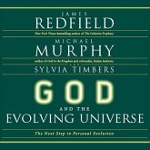 God and the Evolving Universe: The Next Steps in Personal Evolution