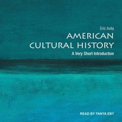 American Cultural History Lib/E: A Very Short Introduction - Avila, Eric