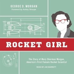 Cover Rocket Girl: The Story of Mary Sherman Morgan, America's First Female Rocket Scientist