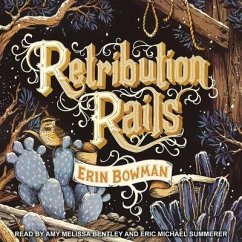 Retribution Rails - Bowman, Erin