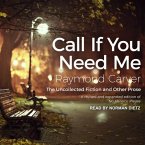 Call If You Need Me Lib/E: The Uncollected Fiction and Other Prose