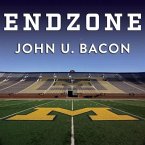 Endzone Lib/E: The Rise, Fall, and Return of Michigan Football