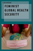 Feminist Global Health Security (eBook, ePUB)