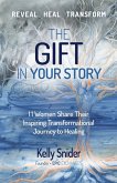 The Gift In Your Story (eBook, ePUB)