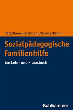 Sozialpädagogische Familienhilfe (eBook, ePUB) - Rätz, Regina; Biere, Axel; Reichmann, Ute; Krause, Hans-Ulrich; Ramin, Sibylle