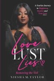Love, Lust and Lies: Removing the Veil