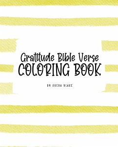 Gratitude Bible Verse Coloring Book for Teens and Young Adults (8x10 Coloring Book / Activity Book) - Blake, Sheba