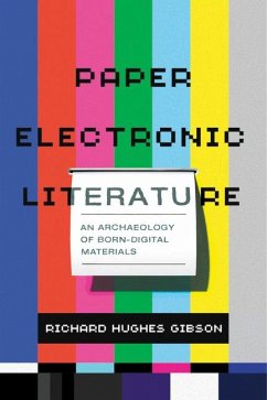 Paper Electronic Literature - Gibson, Richard Hughes