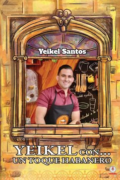 Yeikel con... un toque habanero - Santos, Yeikel