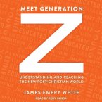 Meet Generation Z Lib/E: Understanding and Reaching the New Post-Christian World