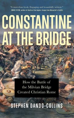 Constantine at the Bridge - Dando-Collins, Stephen